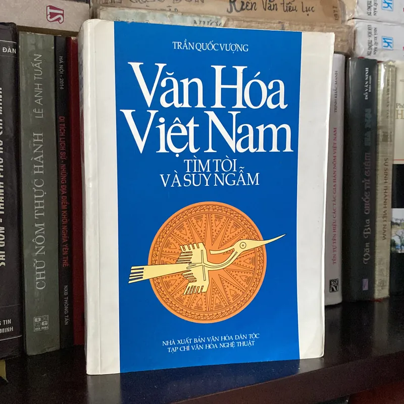 VĂN HÓA VIỆT NAM, TÌM TÒI VÀ SUY NGẪM, TRẦN QUỐC VƯỢNG (XB 2000) 562686