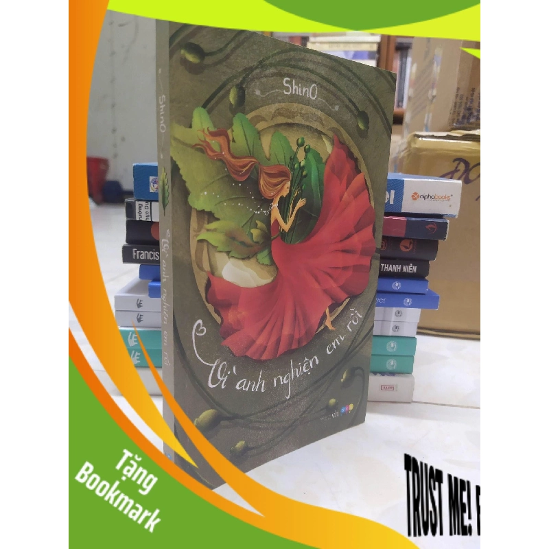 (TẶNG BOOKMARK) Vì anh nghiện em rồi mới 90% RBK0103 956201
