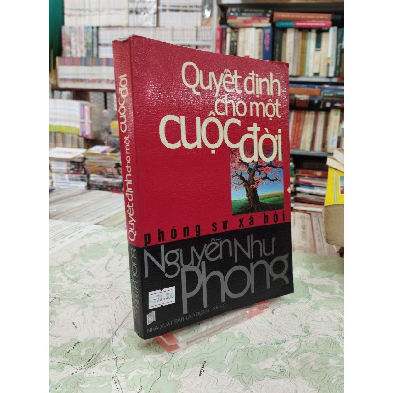 Quyết Định Cho Một Cuộc Đời - Nguyễn Như Phong 125788