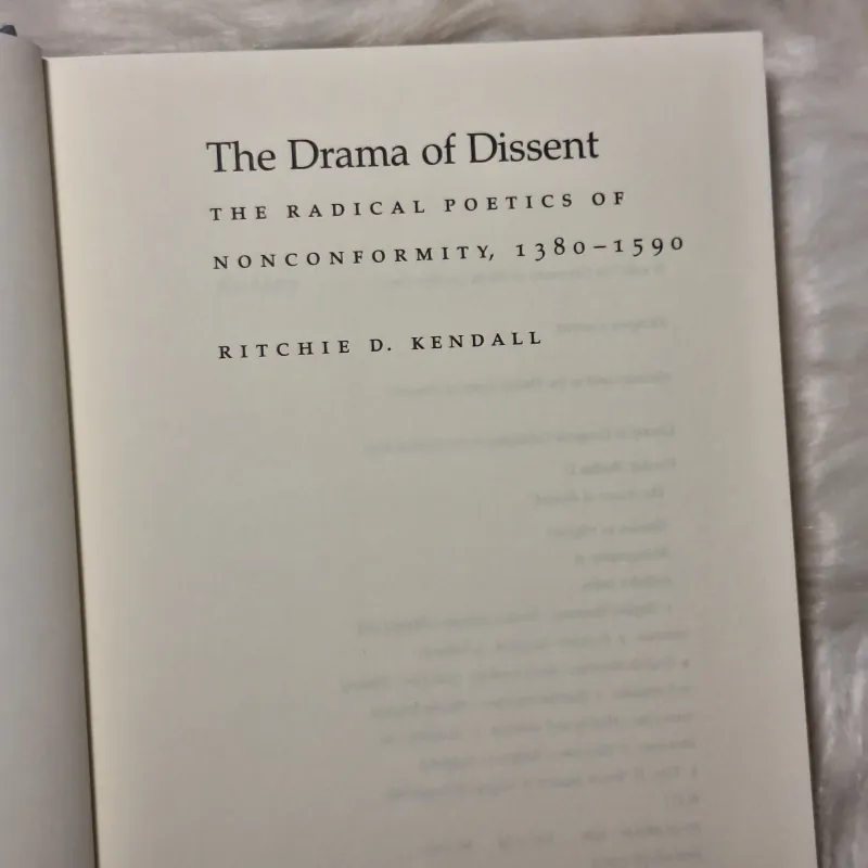 The Drama of Dissent: The Radical Poetics of Nonconformity, 1380–1590 783239
