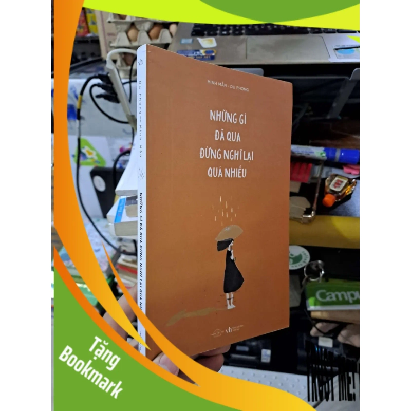 (TẶNG BOOKMARK) Những Gì Đã Qua Đừng Nghĩ Lại Quá Nhiều - Minh Mẫn, Du Phong - 2020 mới 80% có highlight - VĂN HỌC - RBK3012 949706