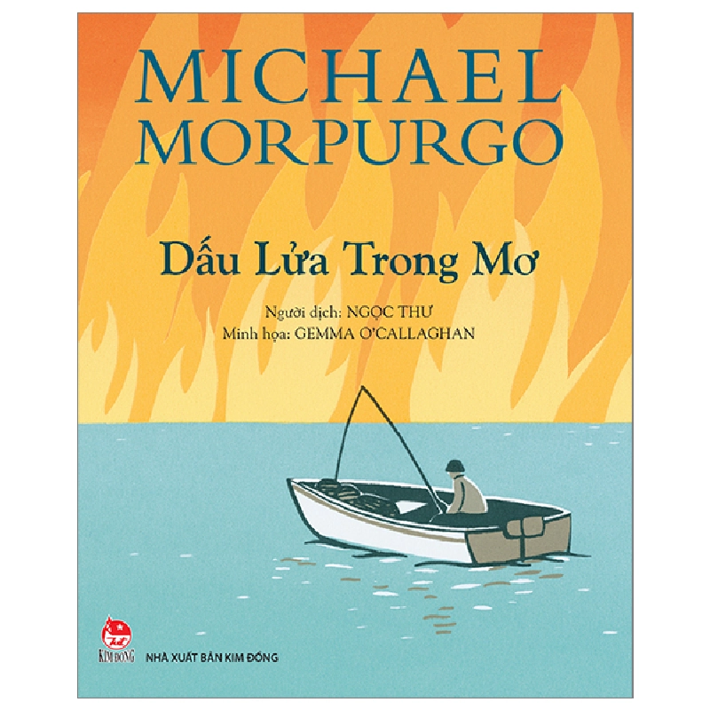 Dấu Lửa Trong Mơ - Michael Morpurgo, Gemma O'Callaghan 287071