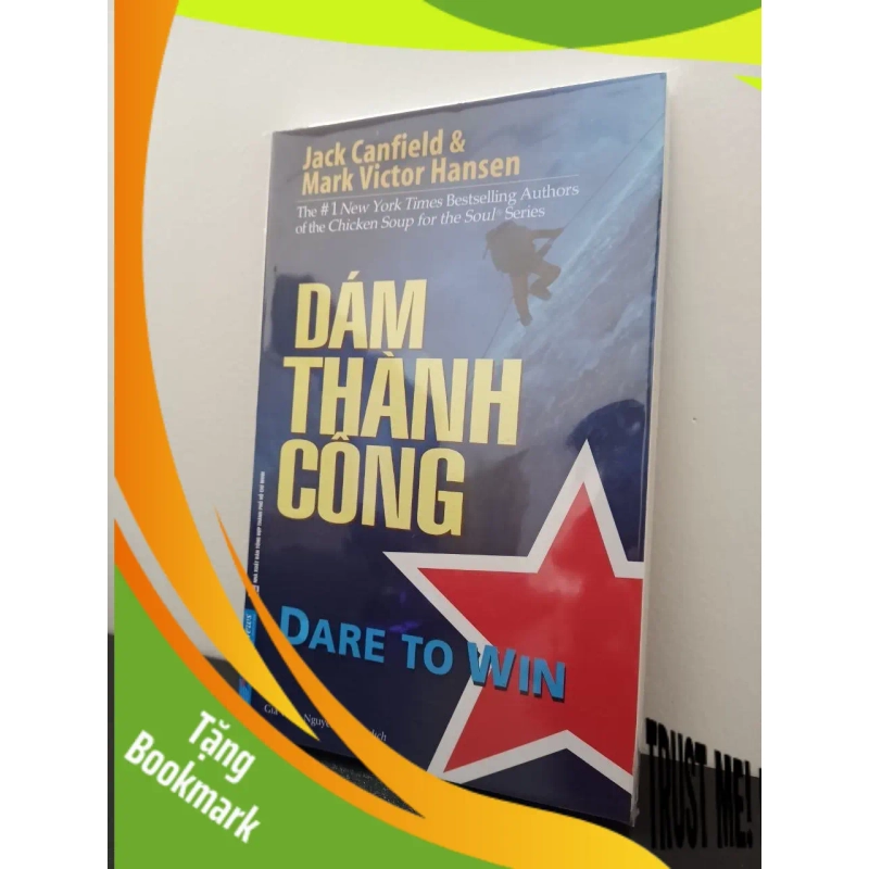 (TẶNG BOOKMARK) Dám Thành Công - Jack Canfield, Mark Victor Hansen New 100% RBK.ASB1303 942425
