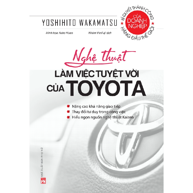 Bộ sách Toyota - Nghệ thuật làm việc tuyệt vời của Toyota (TB-2020) - Yoshihito Wakamatsu STB2817 Kỹ năng 535610