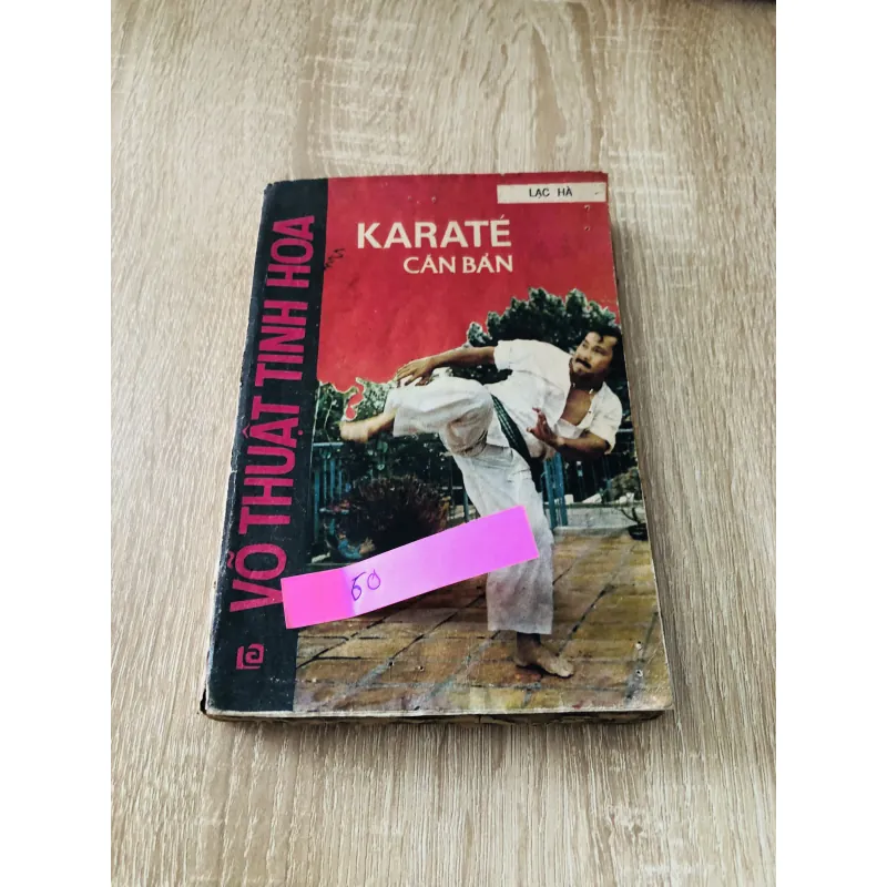 KARATE CĂN BẢN ( Lạc Hà) - 160 trang, nxb: 1988 - Giá: 60k 1011032