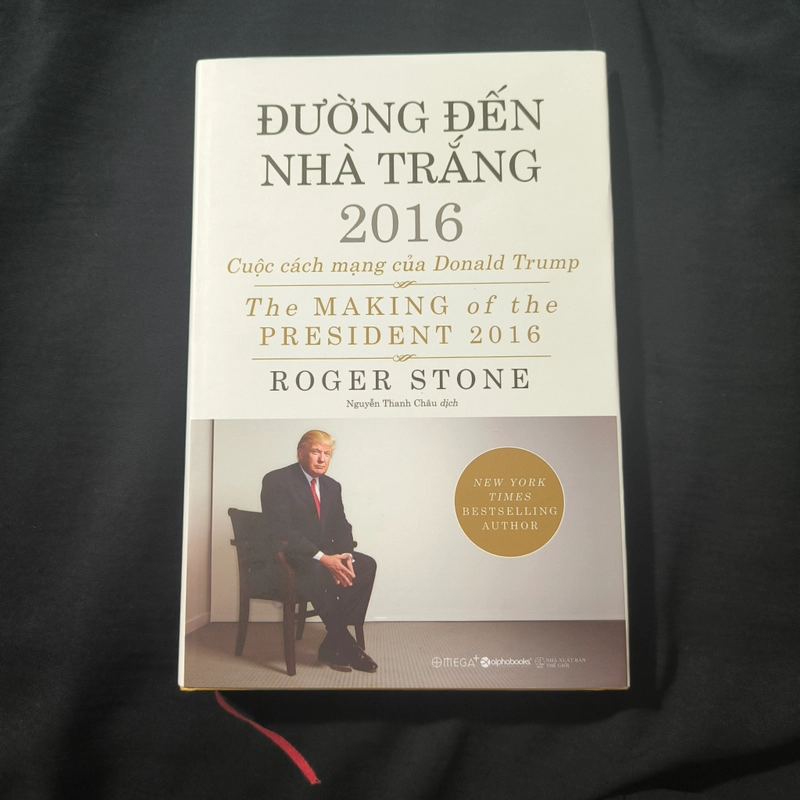 Đường đến Nhà Trắng 2016 - Cuộc cách mạng của Donald Trump - Roger Stone - Giá bìa 209k 404742