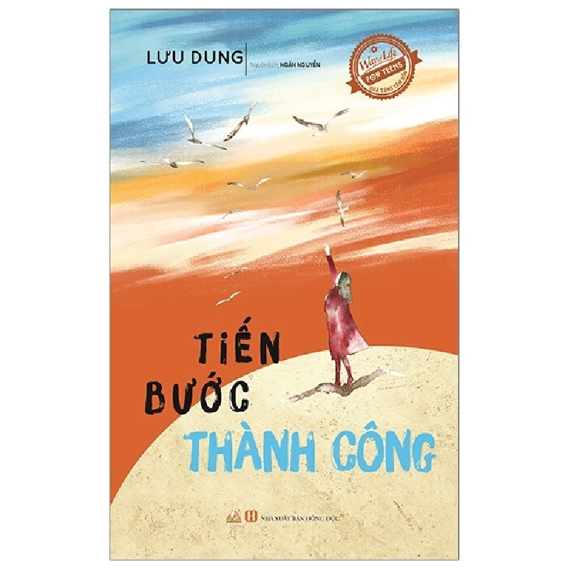 Quà Tặng Tâm Hồn - Tiến Bước Thành Công - Lưu Dung (Mới 100%) Giáo dục trẻ tuổi teen, Văn Lang Books - SÁCH ĐẠI HỌC 481027