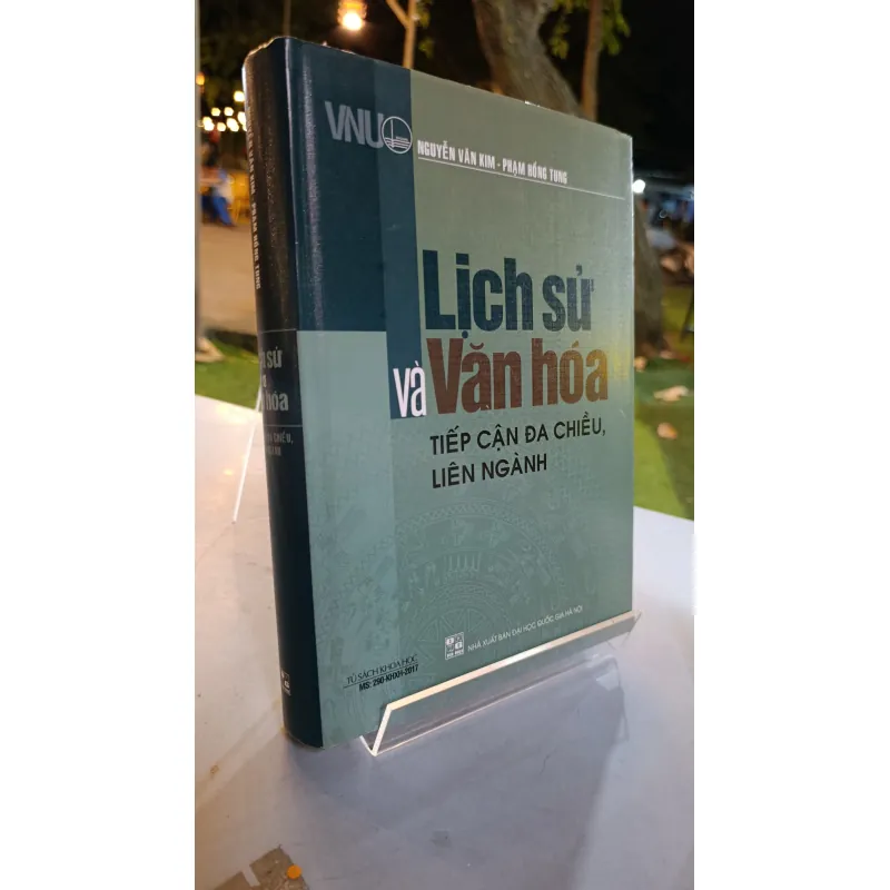 LỊCH SỬ VÀ VĂN HOÁ TIẾP CẬN ĐA CHIỀU LIÊN NGÀNH - NGUYỄN VĂN KIM 722412