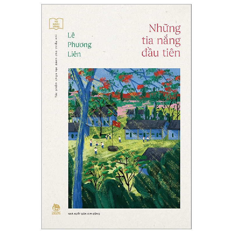 Tủ Sách Vàng - Tác Phẩm Chọn Lọc Dành Cho Thiếu Nhi - Những Tia Nắng Đầu Tiên - Lê Phương Liên ASB.PO Oreka-Blogmeo120125 372489