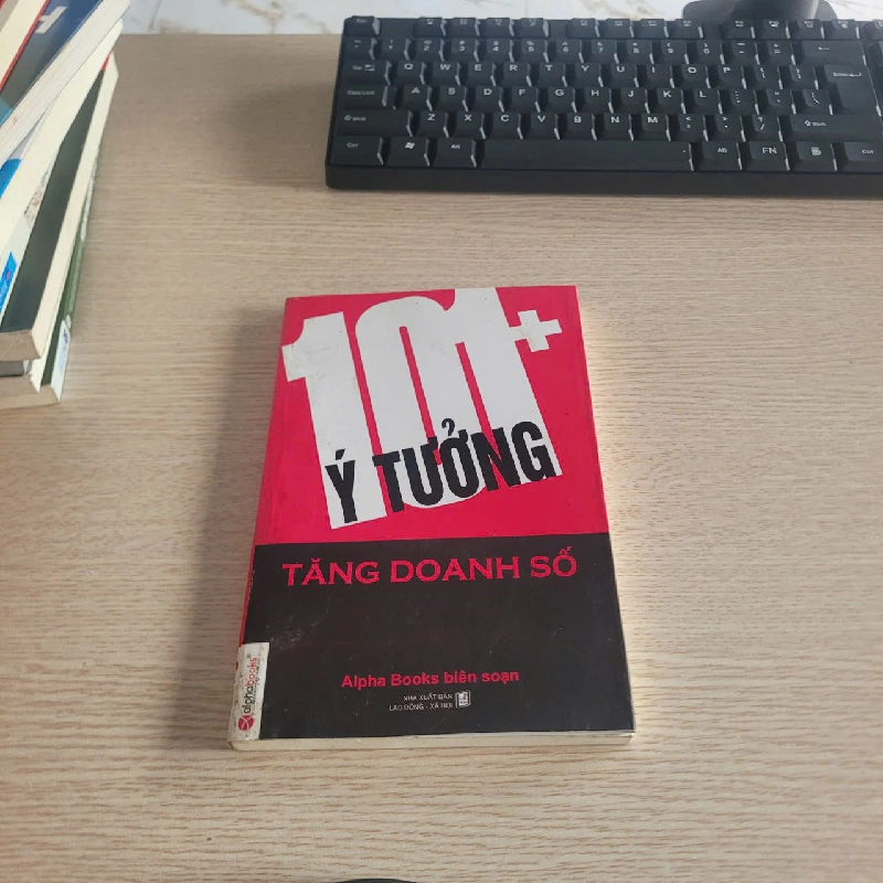 101 Ý Tưởng Tăng Doanh Số-Alpha Books biên soạn 528337