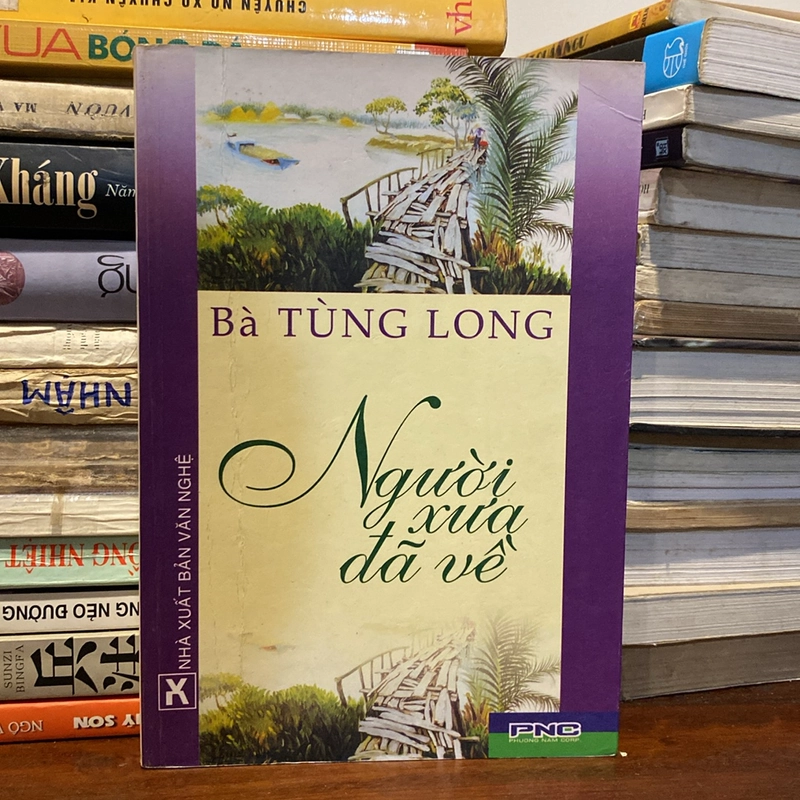 NGƯỜI XƯA ĐÃ VỀ - BÀ TÙNG LONG (XB 2005) 492214