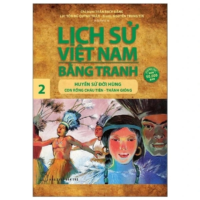 Sách - Lịch Sử Việt Nam Bằng Tranh - Tập 2: Huyền Sử Đời Hùng HCM.PO Oreka-Blogmeo 21225 388335