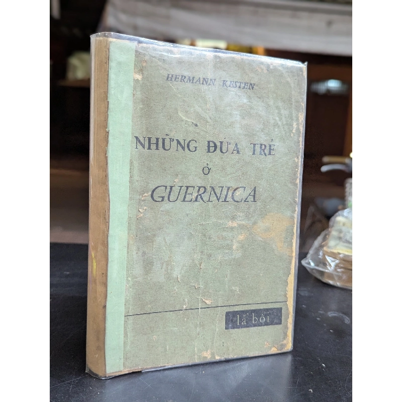 NHỮNG ĐỨA TRẺ Ở GUERNICA - HERMANN KESTEN ( BẢN DỊCH TAM ÍCH ) 304397
