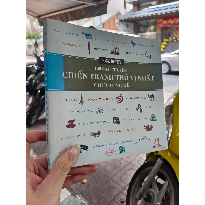 100 câu chuyện chiến tranh thú vị nhất chưa từng kể - Rick Beyer 406508