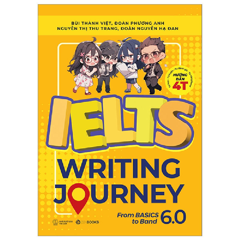 Đọc sách cùng PK - Sách IELTS Writing Journey - From Basics To Band 60 - Bùi Thành Việt - Đoàn Phương Anh - Nguyễn Thị Thu Trang - Đoàn Nguyễn Hạ Đan (2023) New 100%  - Zenbooks 261141