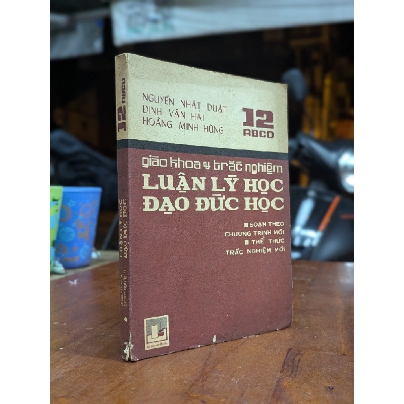 GIÁO KHOA LUÂN LÝ HỌC ĐẠO ĐỨC HỌC - NGUYỄN NHẬT DUẬT & NHÓM CỘNG SỰ 191590