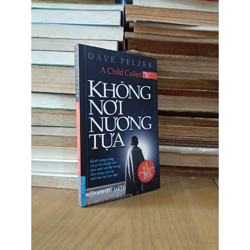Không nơi nương tựa - Dave Pelzer (Thanh Hoa, Vi Thảo Nguyên dịch) 1011373