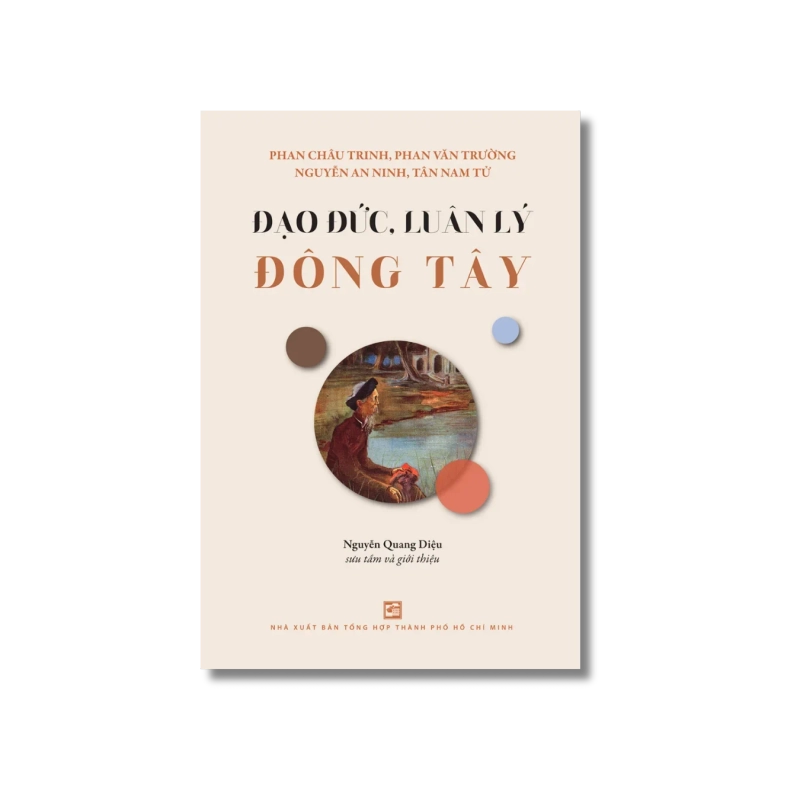 Đạo đức, luân lý Đông Tây - Nguyễn Quang Diệu 730295