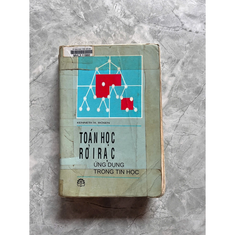 TOÁN RỜI RẠC ỨNG DỤNG TRONG TIN HỌC(sách hơi cũ) 462423