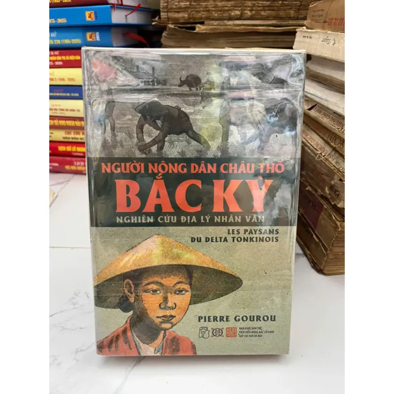 Người nông dân châu thổ Bắc Kỳ - Pierre Gourou - Nghiên cứu địa lý nhân văn 1006595