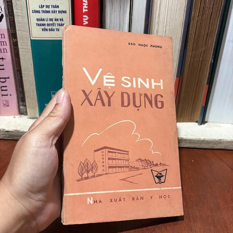 II Sách Xưa: Vệ Sinh Xây Dựng - Đào Ngọc Phong - 1978 750533
