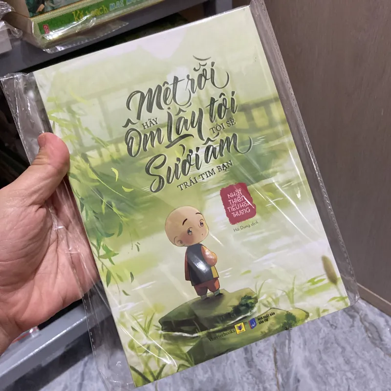 Mệt rồi hãy ôm lấy tôi, tôi sẽ sưởi ấm trái tim bạn - Nhất Thiền Tiểu Hoà Thượng 960864