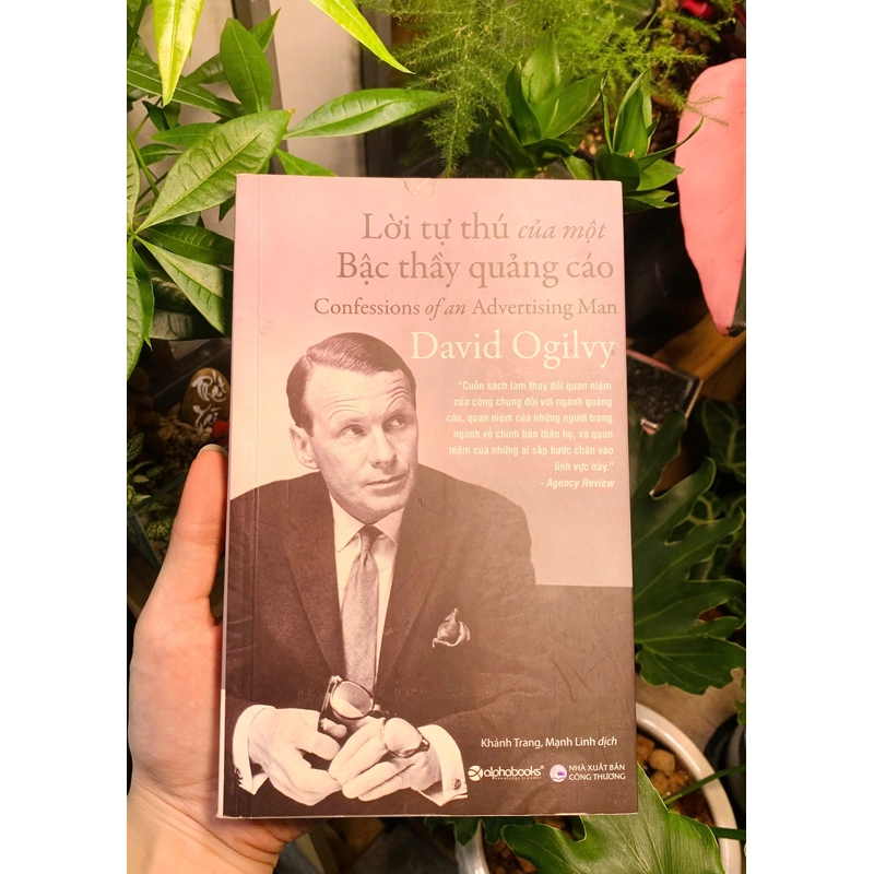 Lời thú tội của một bậc thầy quảng cáo - David Ogilvy 479396