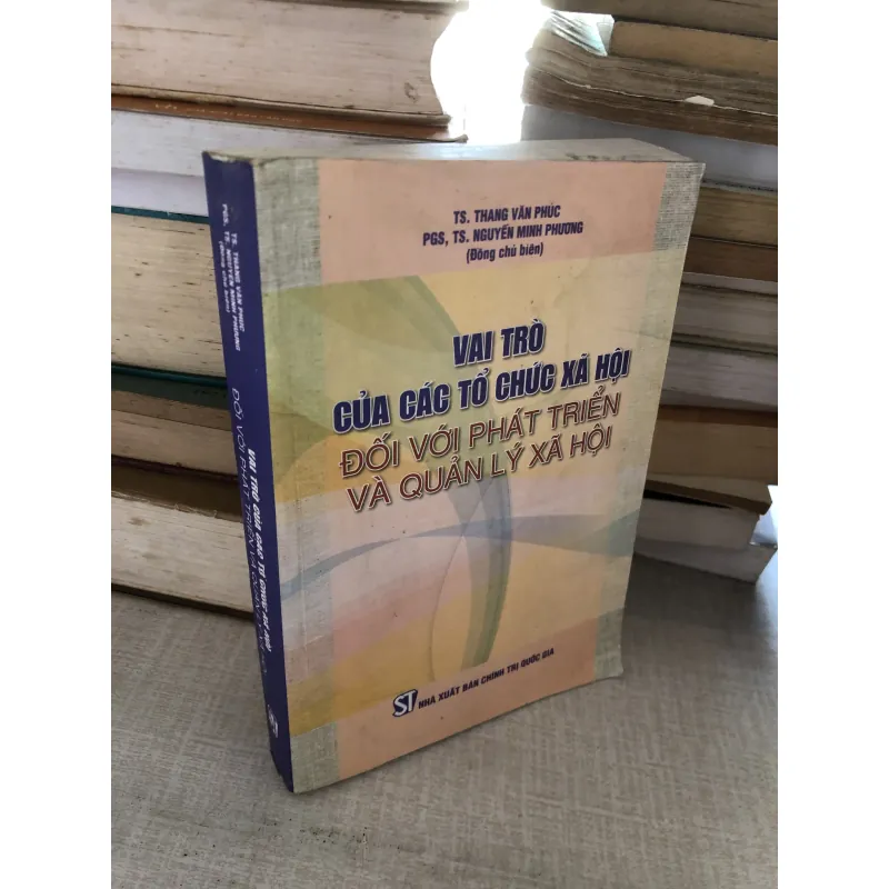 Vai trò của các tổ chức xã hội đối với phát triển và quản lý xã hội 780668