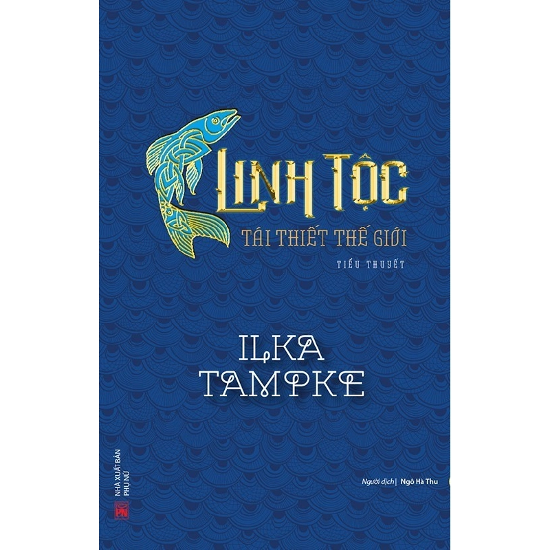 Linh tộc tái thiết thế giới - Ilka Tampke STB3129 Văn học 535030