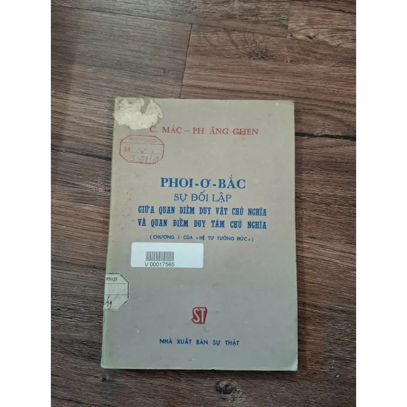 Phôi - Ơ - Bắc Sự Đối Lập Giữa Quan Điểm Duy Vật Chủ Nghĩa Và Quan Điểm Duy Tâm Chủ Nghĩa 716033