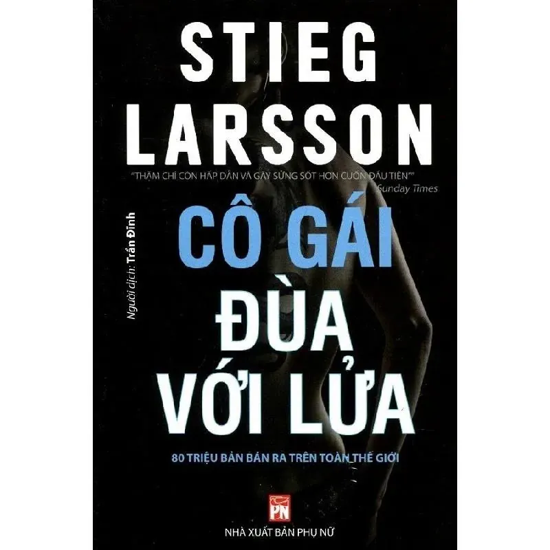 Cô gái đùa với lửa (Phần 2) - Stieg Larsson - 2019, Mới 90% (BCB) 957312
