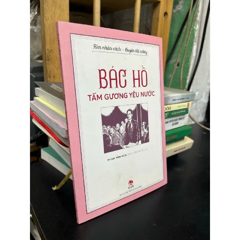 Bác Hồ: Rèn nhân cách - Luyện tài năng 598730