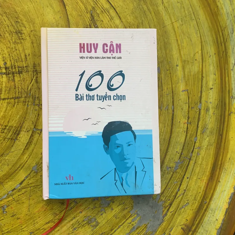 HUY CẬN - 100 BÀI THƠ TUYỂN CHỌN bìa cứng 759744