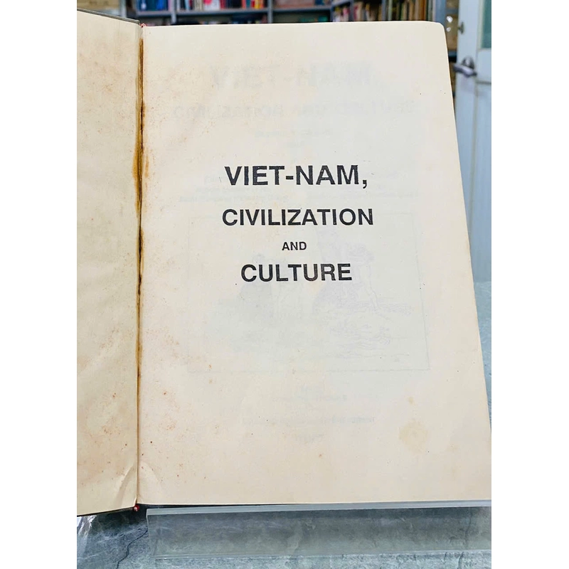 Văn Minh và Văn Hoá Việt Nam - Vietnam Civilization & Culture (Đẹp, hiếm, sales còn 959K) 546131