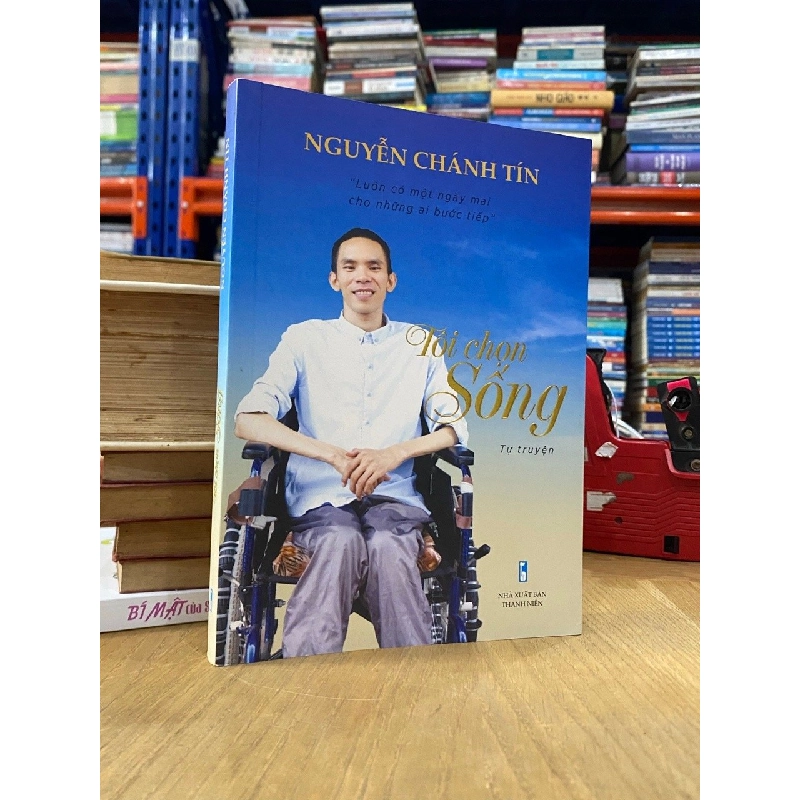 Tôi chọn sống - Nguyễn Chánh Tín 542543