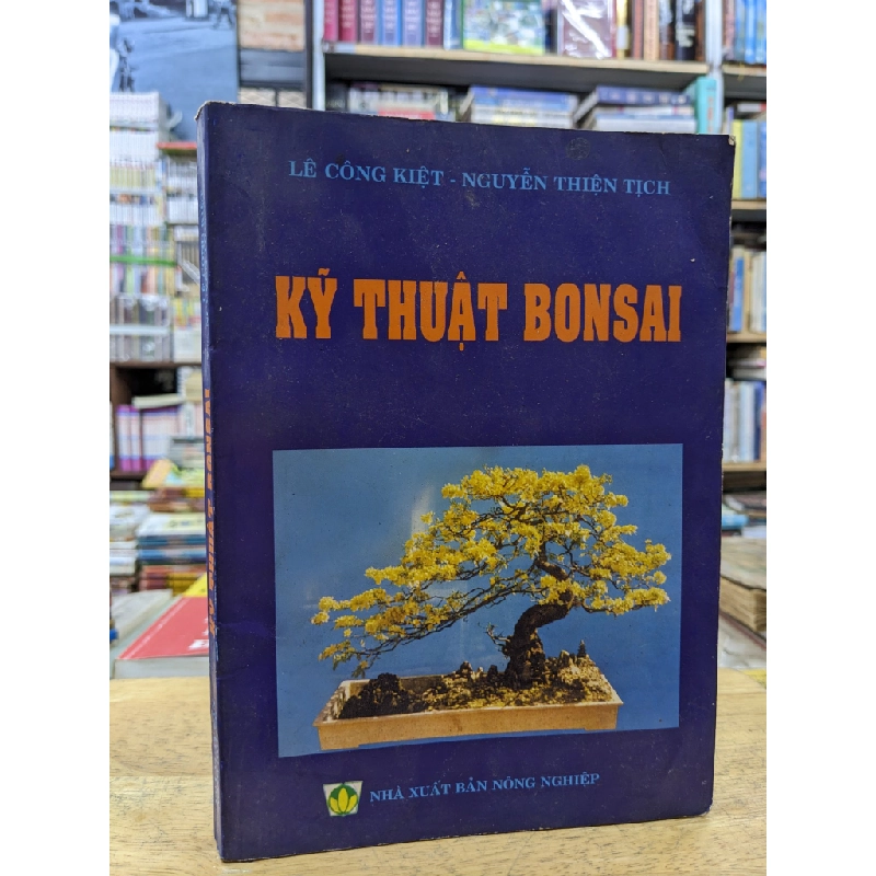 Kỹ thuật Bonsai - Lê Công Kiệt và Nguyễn Thiện Tịch 124881