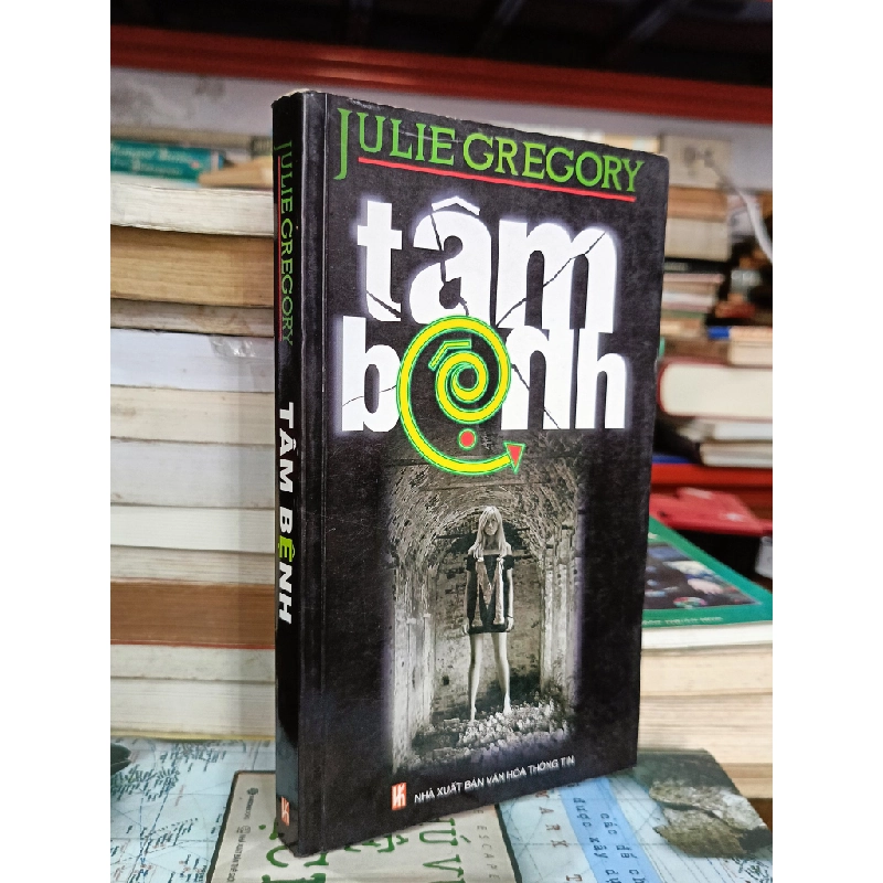 Tâm bệnh - Julie Gregory (Lưu Hiền Nhân dịch) 470022