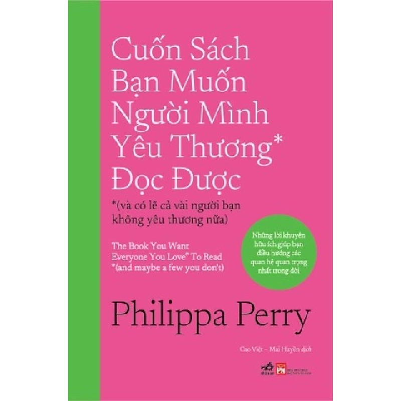Cuốn Sách Bạn Muốn Người Mình Yêu Thương* Đọc Được - Nhã Nam Philippa Perry KỸ NĂNG Blogmeo 27525 512803