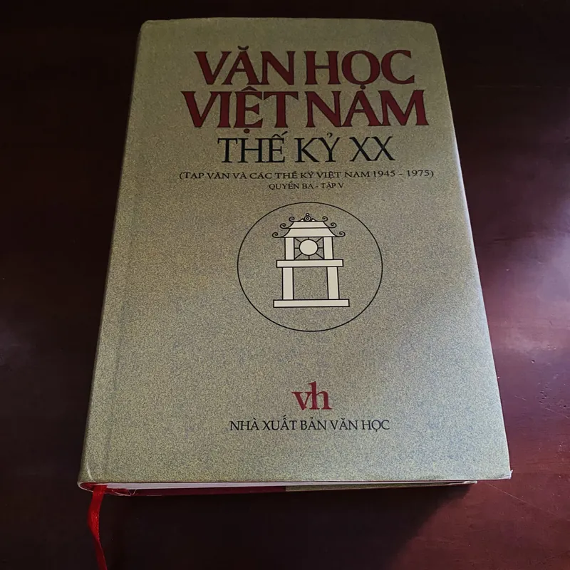 Văn học Việt Nam thế kỷ XX (tạp văn và các thể ký 1945-1975) quyển ba tập V  721050