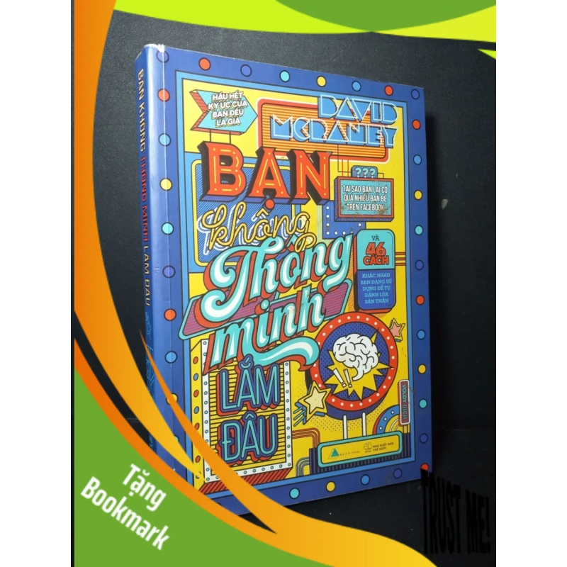 (TẶNG BOOKMARK) Bạn không thông minh lắm đâu 2017 mới 80% bẩn bìa, tróc gáy David McRaney RBK0906 KỸ NĂNG 939228