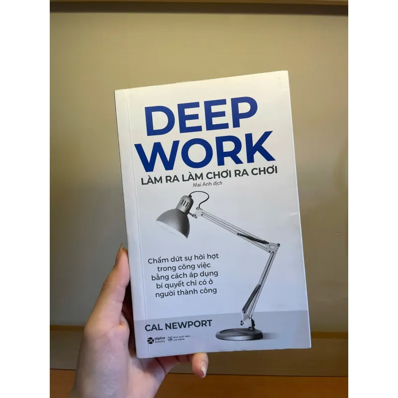 Deep Work - Làm ra làm chơi ra chơi 975319