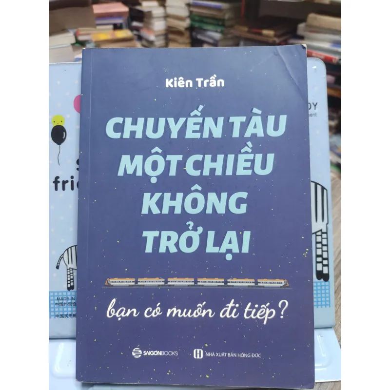 Sách: Chuyến tàu một chiều không trở lại - Tác giả: Kiên Trần 608126