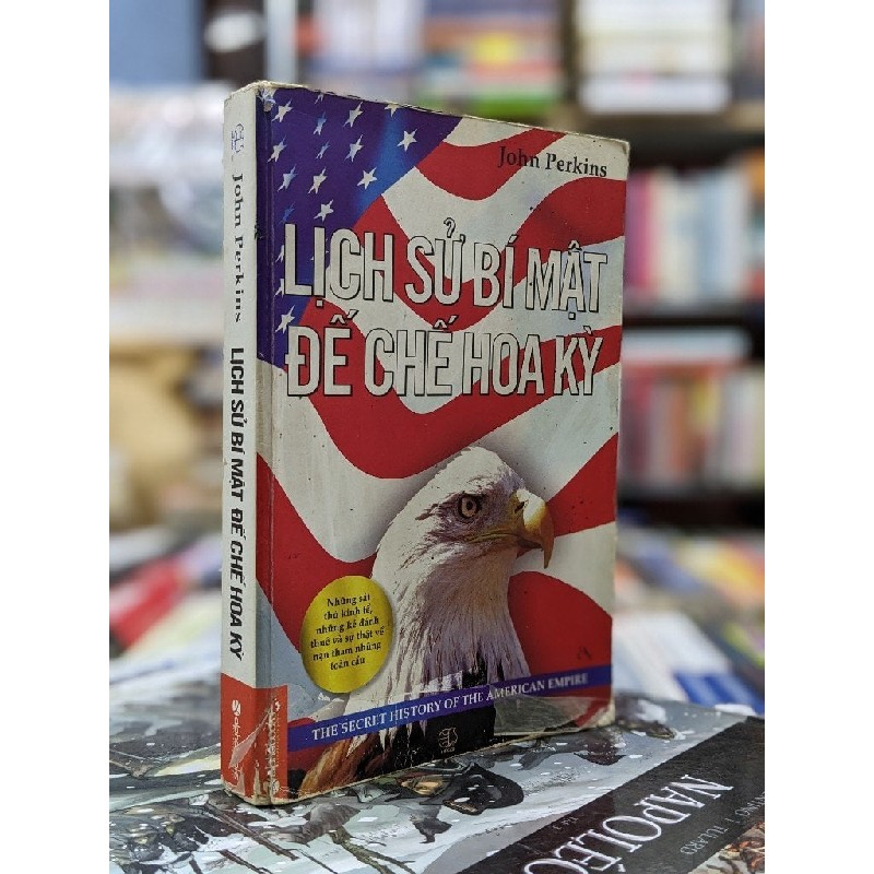 Lịch sử bí mật của đế chế hoa kỳ - John Perkins 71258