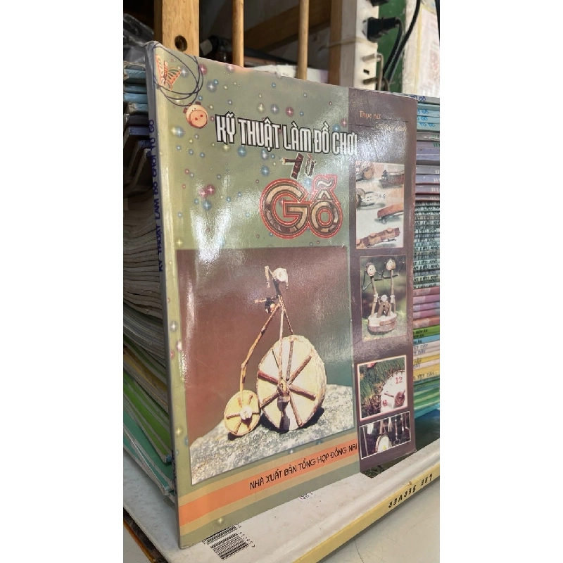 Kỹ thuật làm đồ chơi từ gỗ - Thục Nữ 1049253