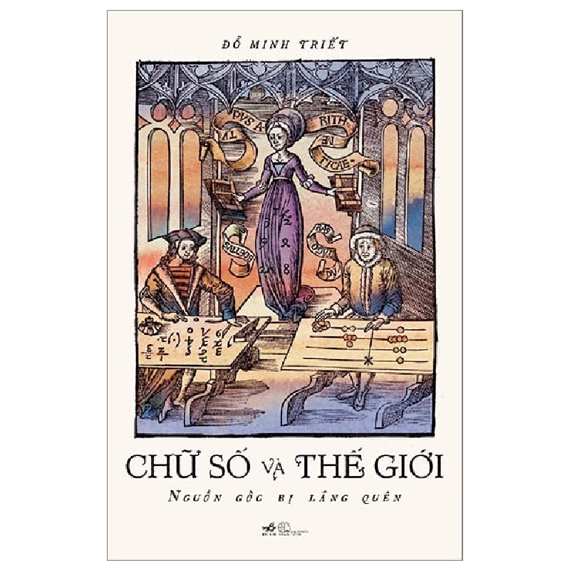 Chữ Số Và Thế Giới - Nguồn Gốc Bị Lãng Quên - Đỗ Minh Triết ASB.PO Oreka-Blogmeo120125 373971