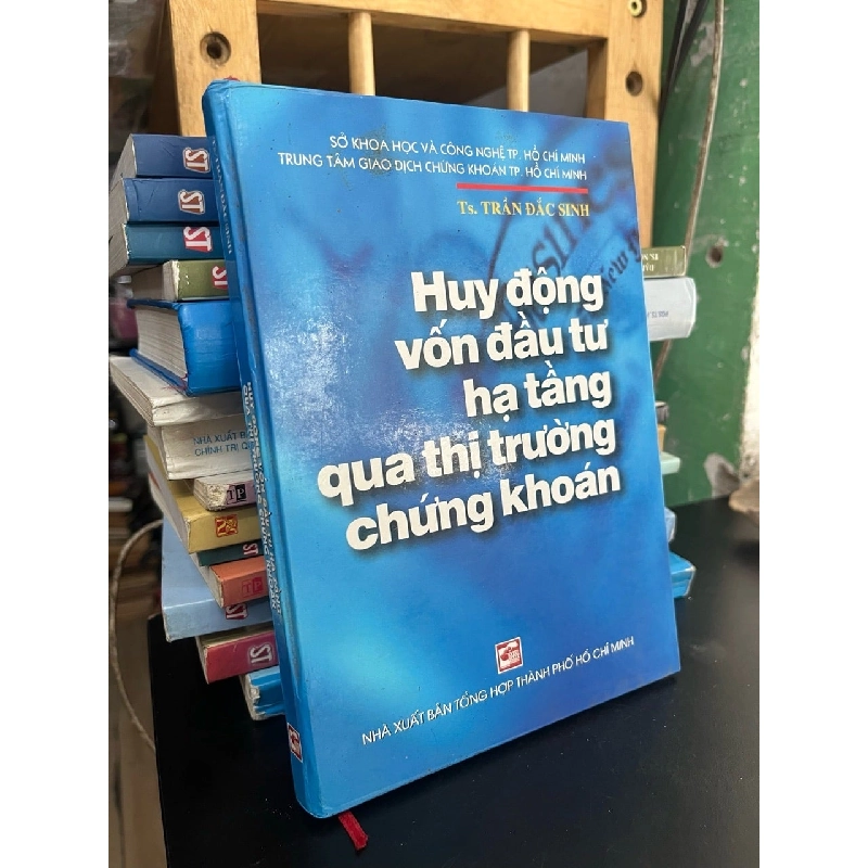 Huy động vốn đầu tư hạ tầng qua thị trường chứng khoán - TS. Trần Đắc Sinh 746118