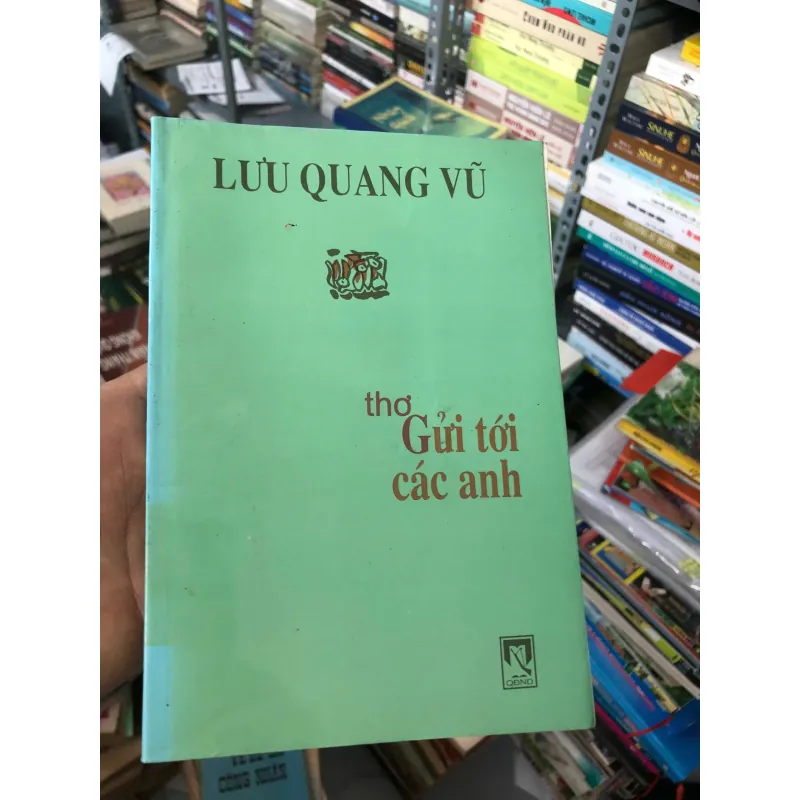 THƠ: GỬI TỚI CÁC ANH - LƯU QUANG VŨ 599235