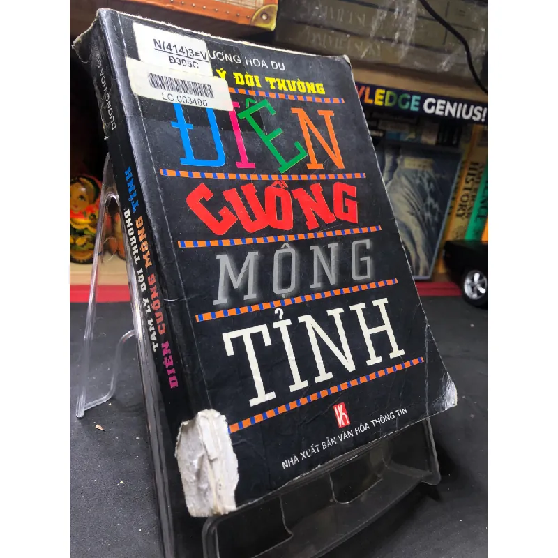 Tâm lý đời thương điên cuồng mộng tỉnh 2004 mới 60% ố bẩn nhẹ rách bìa Dương Du Hoa HPB0906 SÁCH VĂN HỌC Blogmeo21025 578797