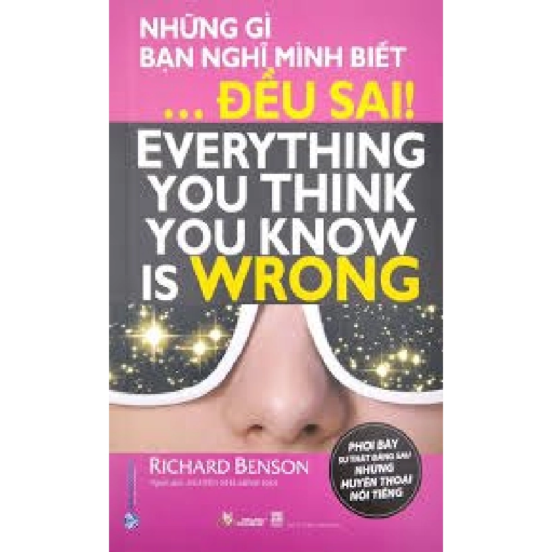 Những gì bạn nghĩ mình biết ... đều sai mới 100% HCM.PO Richard Benson 180262