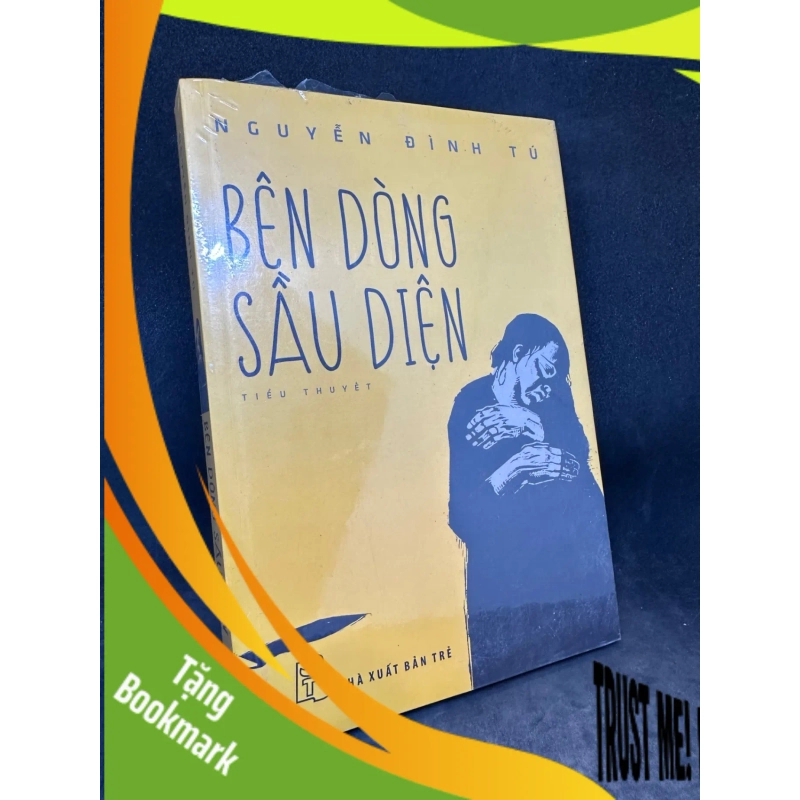 (TẶNG BOOKMARK) Bên dòng sầu diện Nguyễn Đình Tú New 90% RBK2703 939428